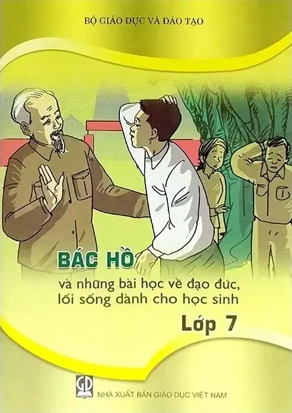 Bác Hồ và những bài học về đạo đức lối sống dành cho học sinh - Lớp 7