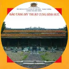 Di tích lịch sử văn hóa - Danh thắng: Bảo tàng mỹ thuật cung Đình Huế