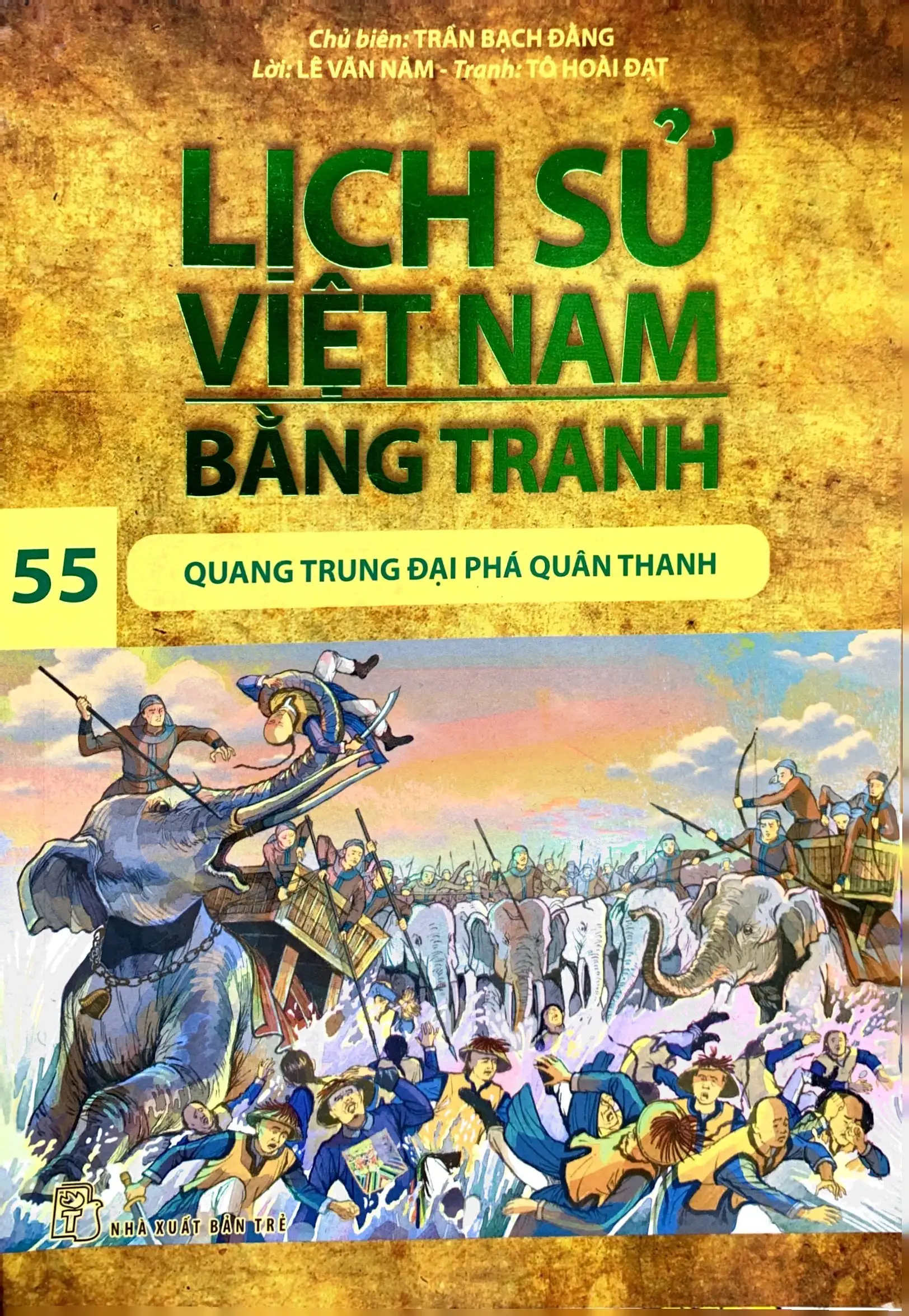 Lịch Sử Việt Nam Bằng Tranh - Tập 55 - Quang Trung Đại Phá Quân Thanh