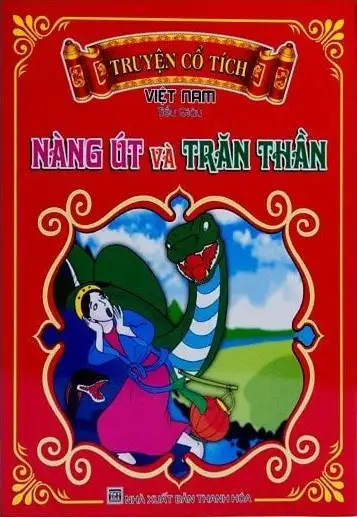 Truyện Cổ Tích Việt Nam - Nàng Út Và Trăn Thần (BS1)