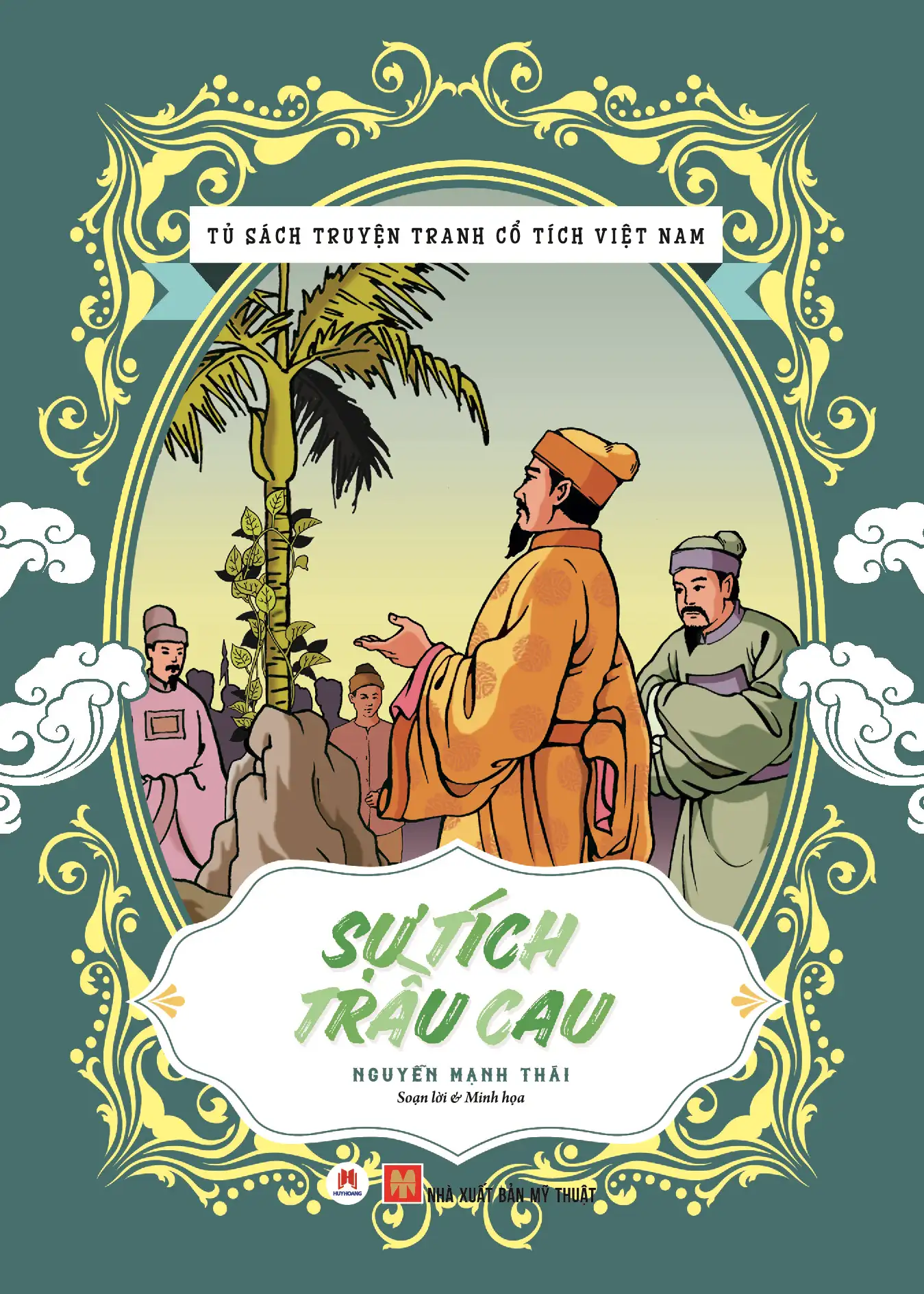 Tủ Sách Truyện Tranh Cổ Tích Việt Nam - Sự Tích Trầu Cau