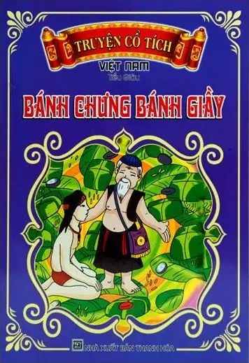 Truyện Cổ Tích Việt Nam - Bánh Chưng Bánh Giầy (BS)