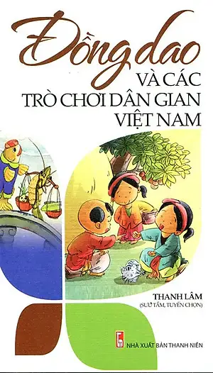 Đồng Dao Và Các Trò Chơi Dân Gian Việt Nam
