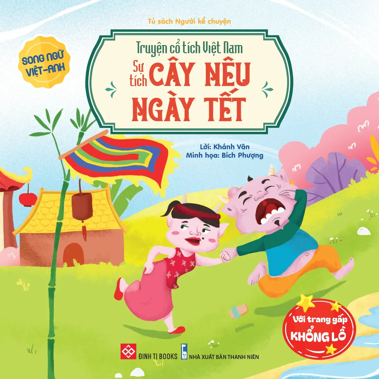 Truyện Cổ Tích Việt Nam - Sự Tích Cây Nêu Ngày Tết - Song Ngữ Việt-Anh