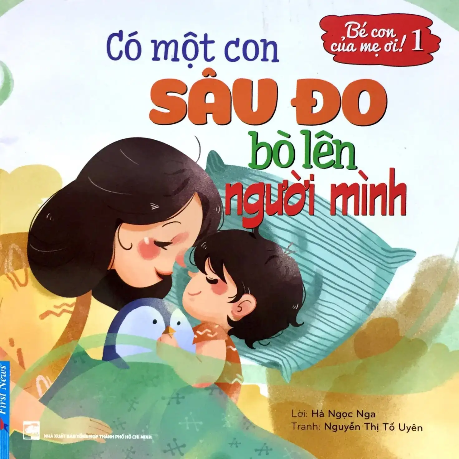 Bé Con Của Mẹ Ơi! Có Một Con Sâu Đo Bò Lên Người Mình