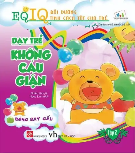 EQ-IQ Bồi dưỡng tính cách tốt cho trẻ - Dạy trẻ không cáu giận - Tập 2 - Bóng bay gấu