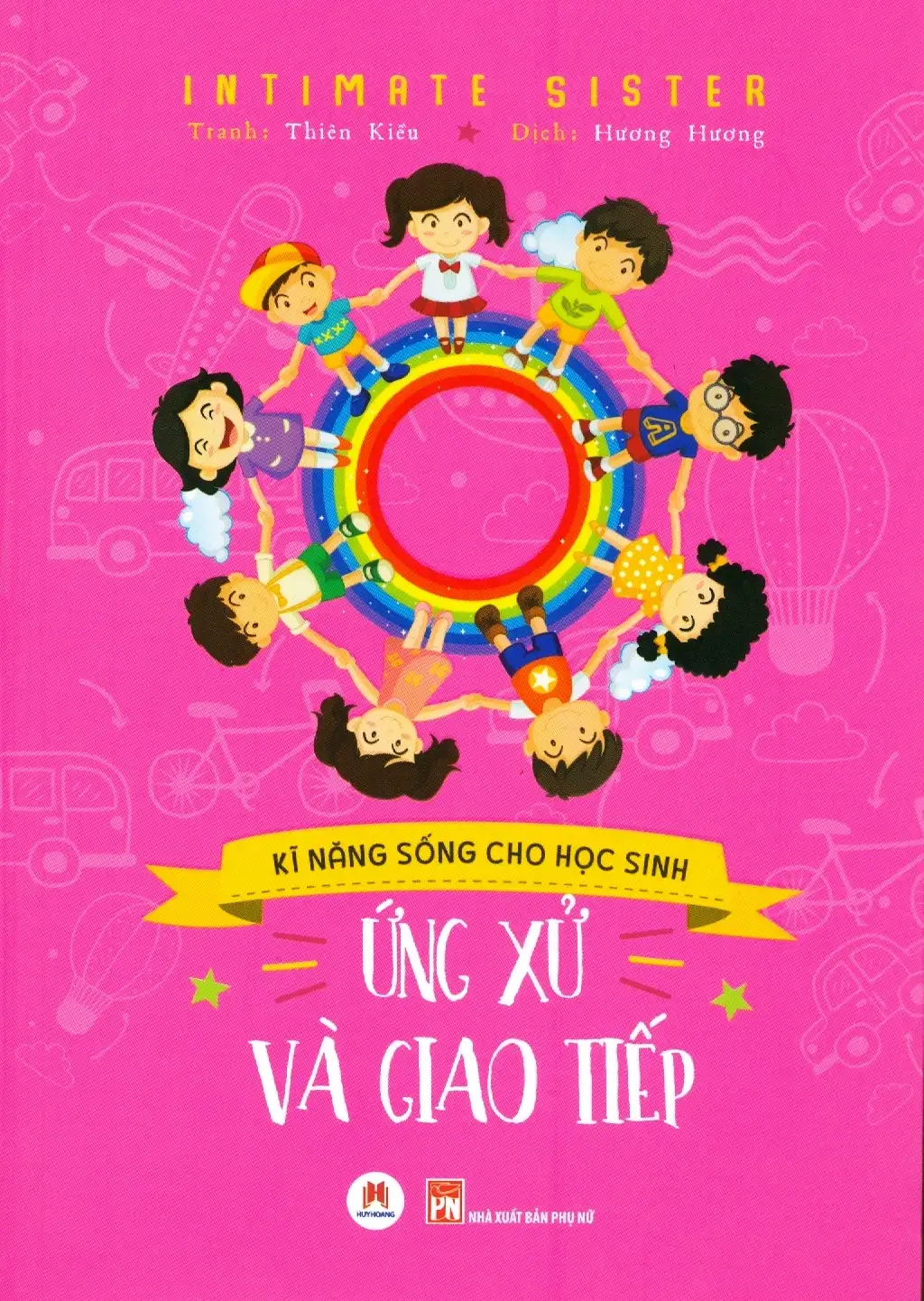 Ứng Xử Và Giao Tiếp - Kỹ Năng Sống Cho Học Sinh