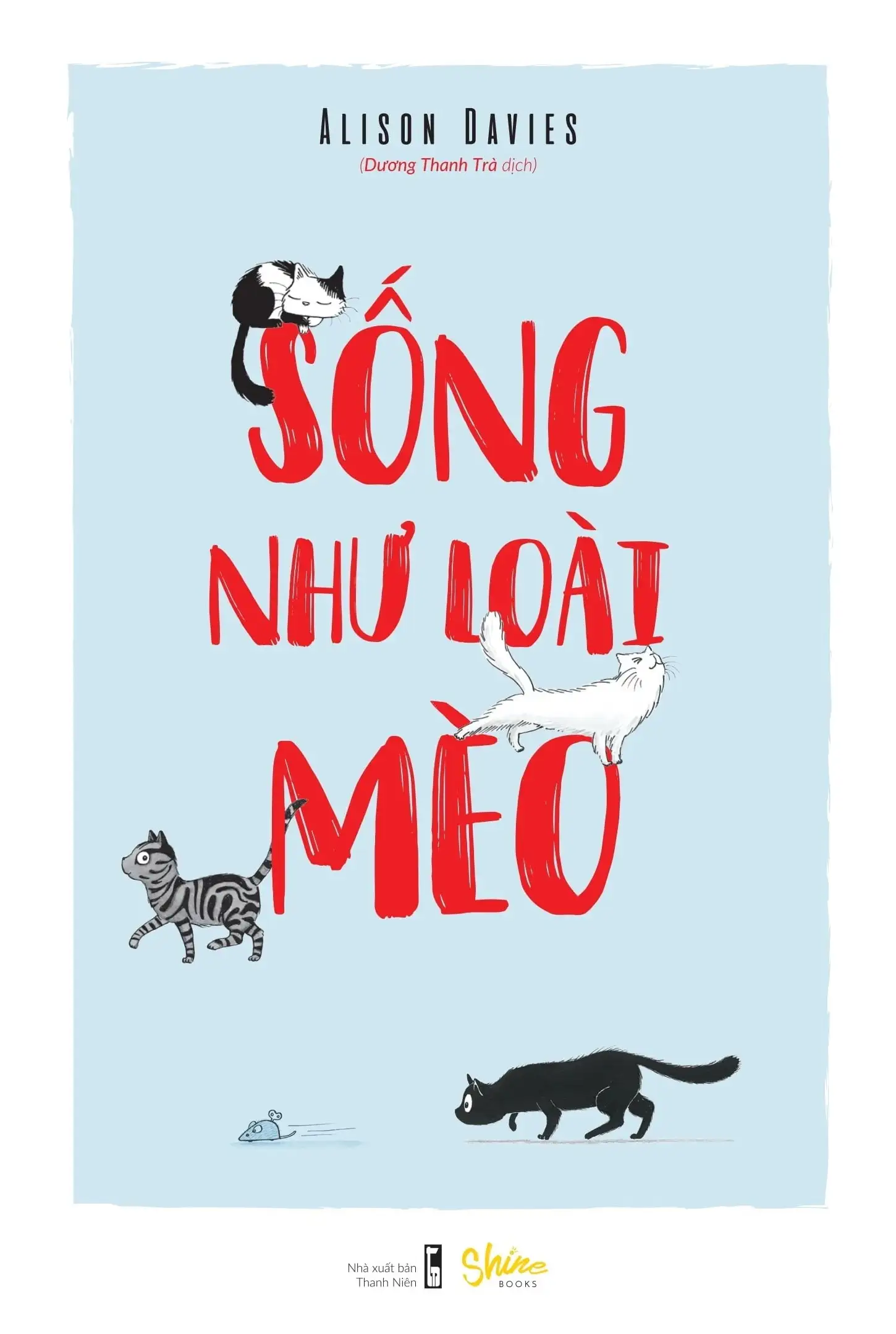 Sống như loài mèo