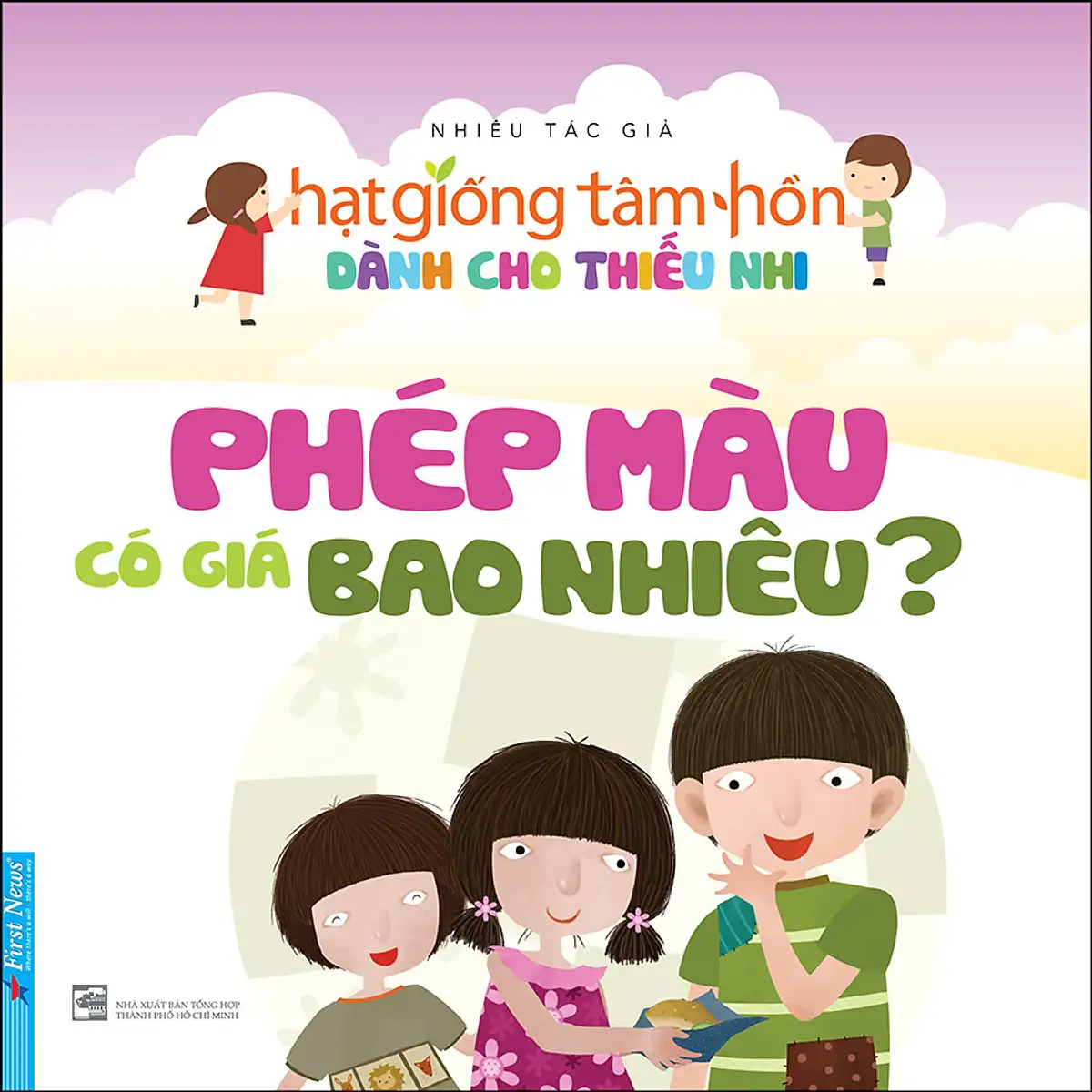 Hạt Giống Tâm Hồn Dành Cho Thiếu Nhi - Phép Màu Có Giá Bao Nhiêu?