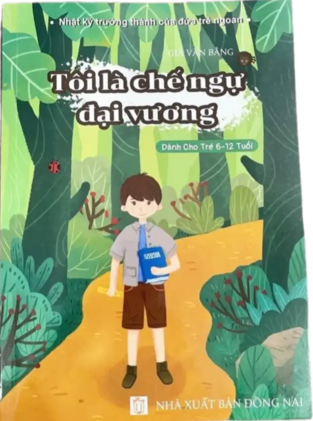 Nhật Ký Trưởng Thành Của Đứa Trẻ Ngoan - Tôi Là Chế Ngự Đại Vương
