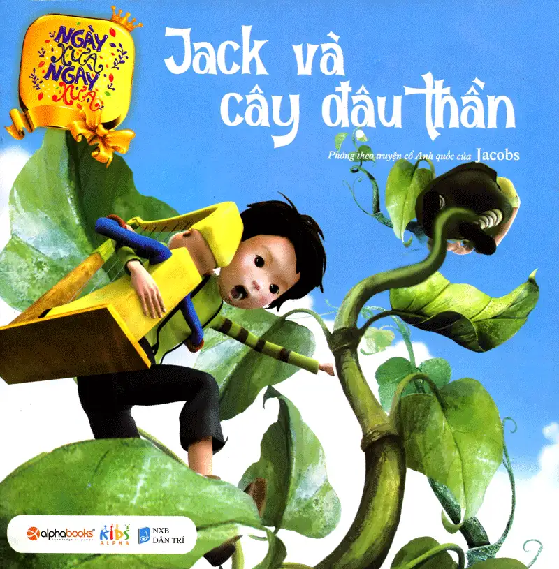 Ngày Xửa Ngày Xưa - Jack Và Cây Đậu Thần