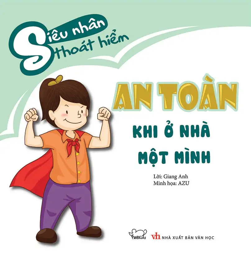 An Toàn Khi Ở Nhà Một Mình - Bộ Siêu Nhân Thoát Hiểm