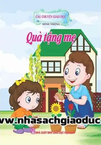 Câu Chuyện Giáo Dục - Quà Tặng Mẹ