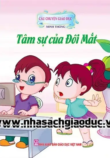 Câu Chuyện Giáo Dục - Tâm Sự Của Đôi Mắt
