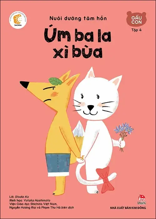 Nuôi Dưỡng Tâm Hồn - Gấu Con Tập 4 - Úm Ba La Xì Bùa