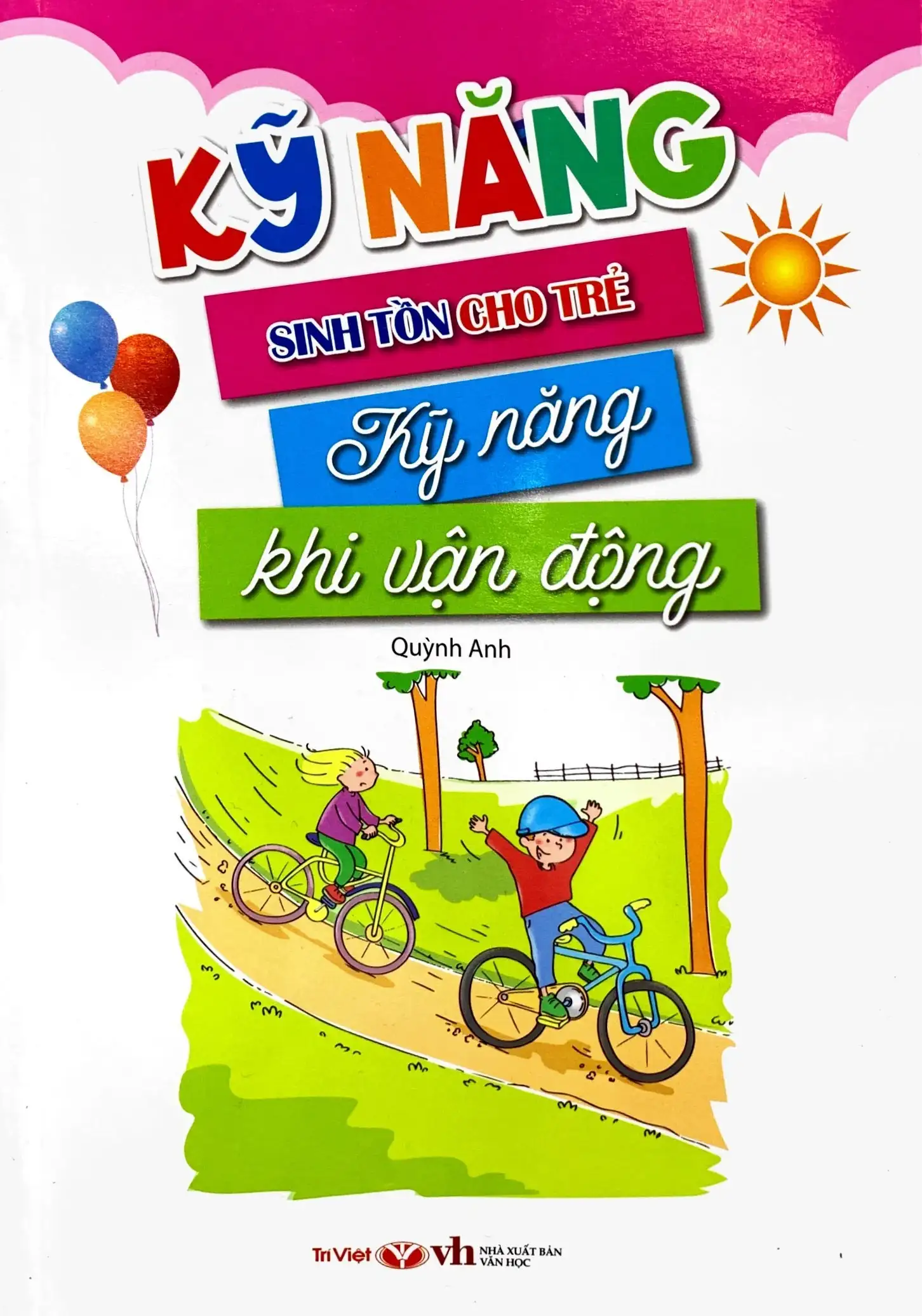 Kỹ Năng Sinh Tồn Cho Trẻ - Kỹ Năng Khi Vận Động