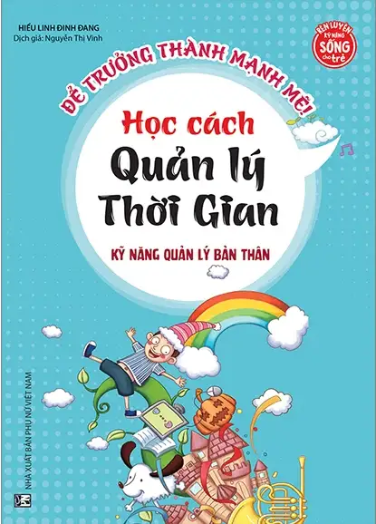 Kỹ Năng Quản Lý Bản Thân - Học Cách Quản Lý Thời Gian