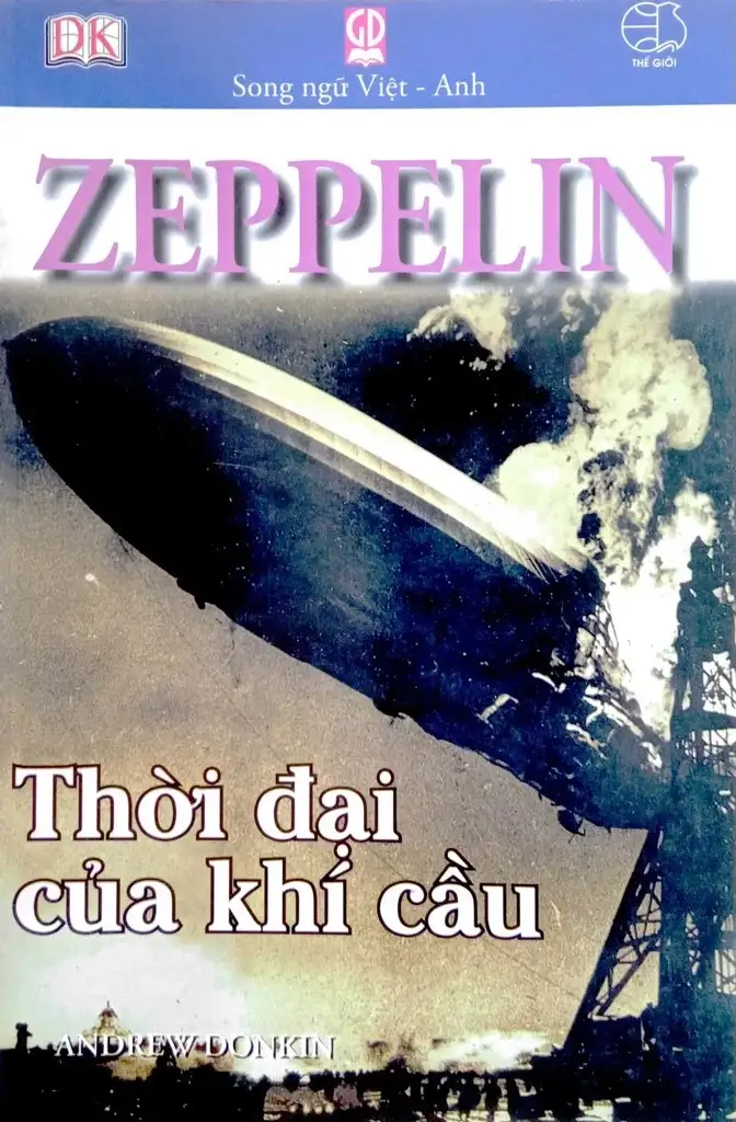 ZEPPELIN - Thời Đại Của Khí Cầu (Song Ngữ Việt - Anh)