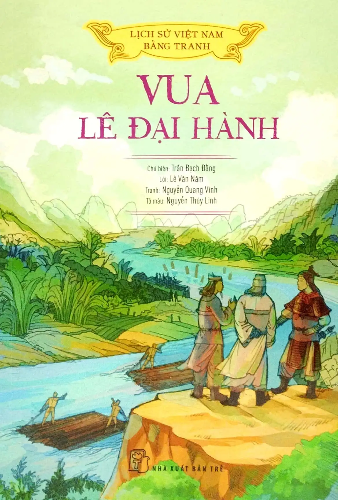 Lịch Sử Việt Nam Bằng Tranh - Vua Lê Đại Hành