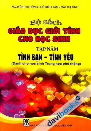 Bộ Sách Giáo Dục Giới Tính Cho Học Sinh - Tập 5 - Tình Bạn Tình Yêu