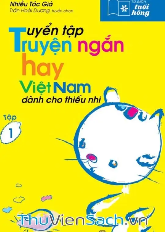 Tuyển tập truyện ngắn hay Việt Nam dành cho thiếu nhi
