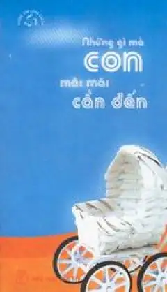 Những gì mà con mãi mãi cần đến