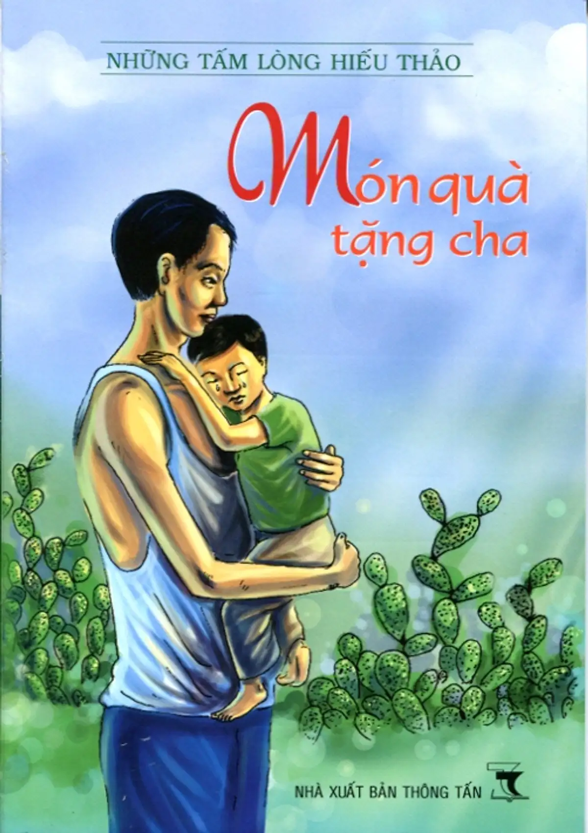 Tủ sách Tấm lòng hiếu thảo - Món quà tặng cha