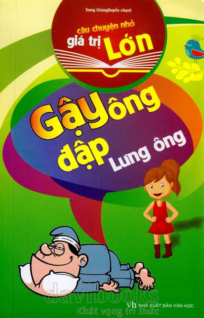 Câu Chuyện Nhỏ Giá Trị Lớn - Gậy Ông Đập Lưng Ông