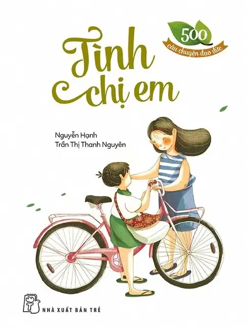 500 Câu Chuyện Đạo Đức - Tình Chị Em