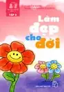 500 Câu Chuyện Luân Lý - Tập 2 - Làm Đẹp Cho Đời