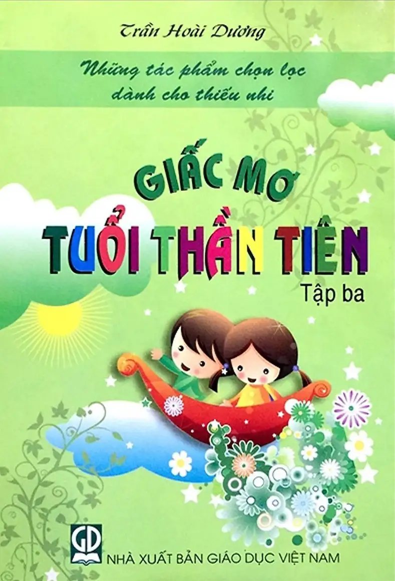 Những Tác Phẩm Chọn Lọc Dành Cho Thiếu Nhi - Giấc Mơ Tuổi Thần Tiên (Tập 3)