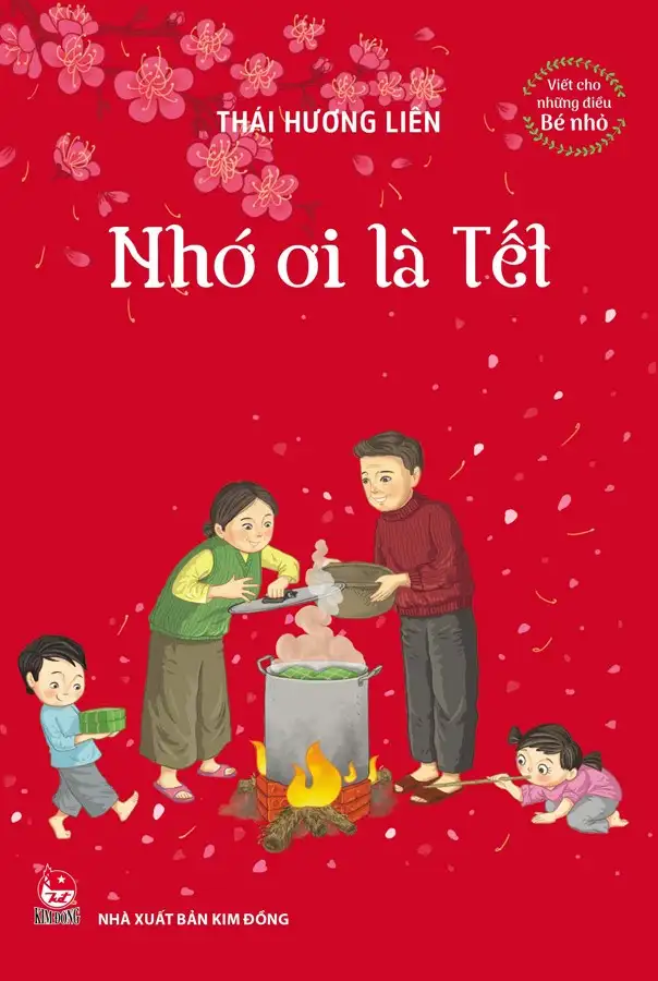 Viết Cho Những Điều Bé Nhỏ - Nhớ Ơi Là Tết