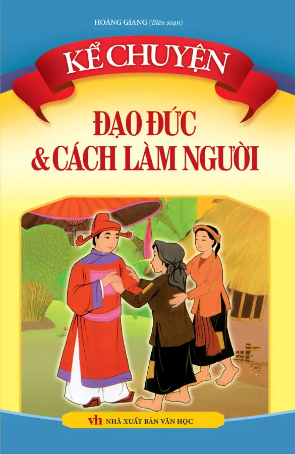 Kể Chuyện Đạo Đức Và Cách Làm Người