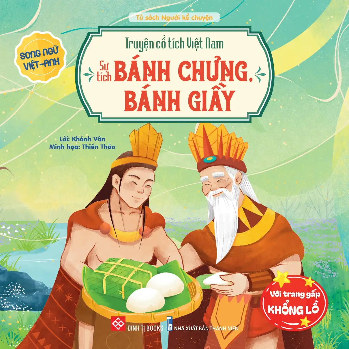 Truyện Cổ Tích Việt Nam - Sự Tích Bánh Chưng, Bánh Giầy - Song Ngữ Việt - Anh