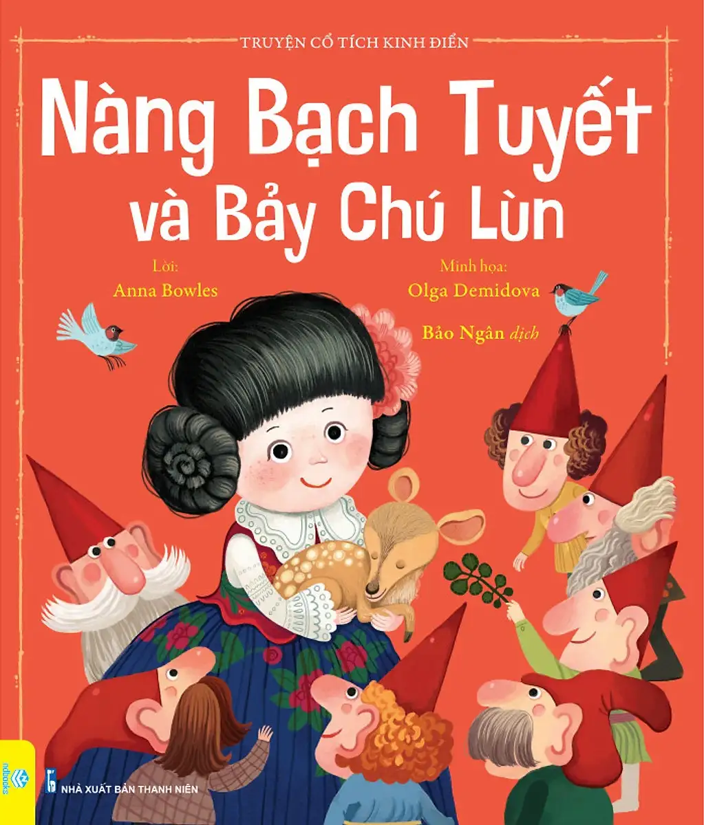 Truyện Cổ Tích Kinh Điển - Nàng Bạch Tuyết Và Bảy Chú Lùn