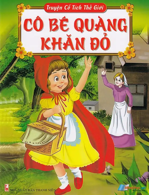 Truyện Cổ Tích Thế Giới - Cô Bé Quàng Khăn Đỏ