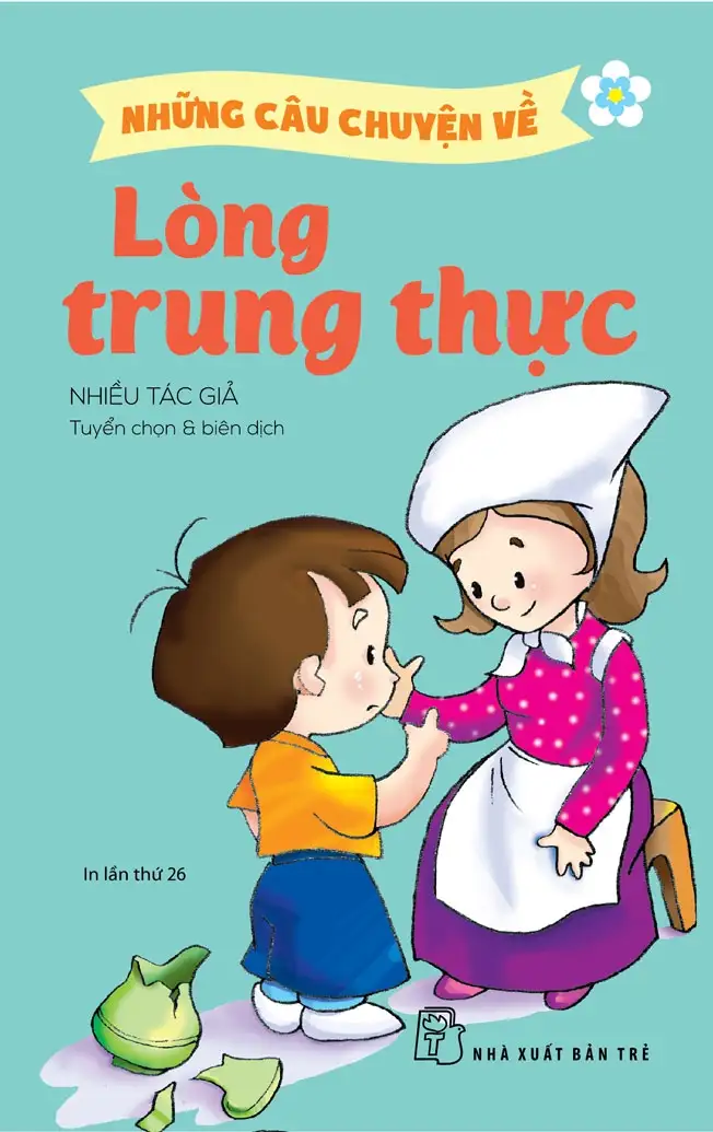 Những Câu Chuyện Về Lòng Trung Thực