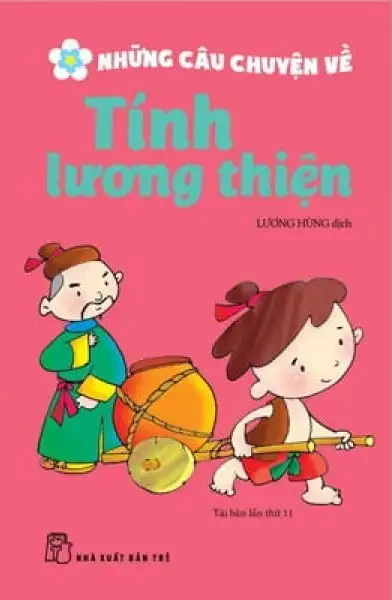 Những Câu Chuyện Về Tính Lương Thiện