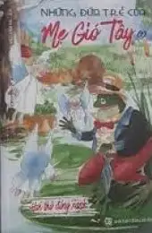 Hơi thở đồng xanh: Những đứa trẻ của Mẹ Gió tây 1