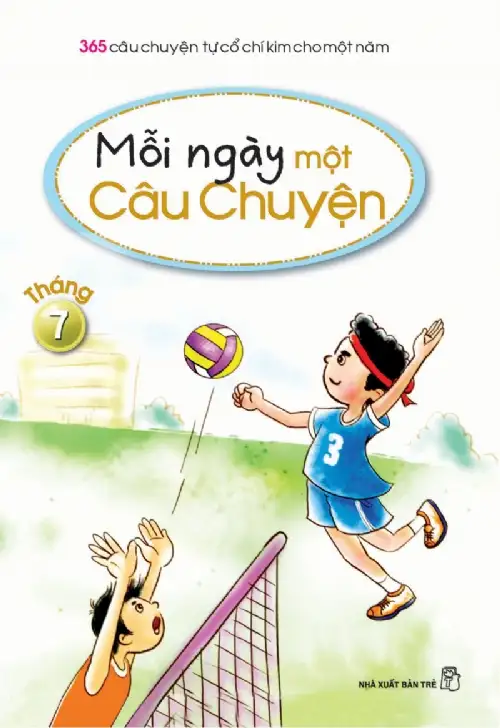 Mỗi Ngày Một Câu Chuyện 7 - Những Câu Chuyện Tháng 7