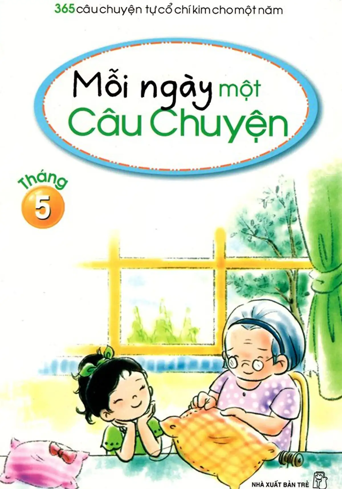 Mỗi Ngày Một Câu Chuyện 5 - Những Câu Chuyện Tháng 5