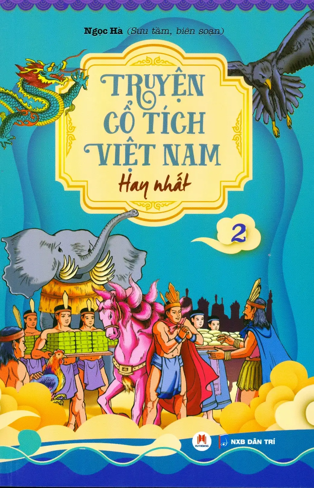 Truyện Cổ Tích Việt Nam Hay Nhất - Tập 2