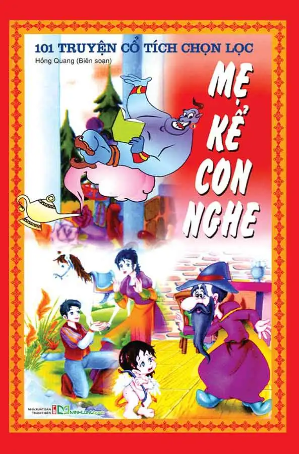 101 Truyện Cổ Tích Chọn Lọc - Mẹ Kể Con Nghe