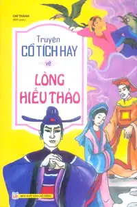 Truyện cổ tích hay về lòng hiếu thảo