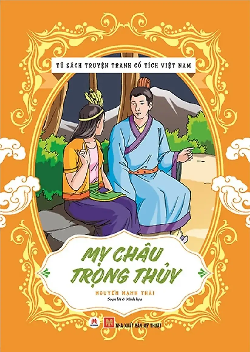 Tủ Sách Truyện Tranh Cổ Tích Việt Nam - Mỵ Châu Trọng Thủy