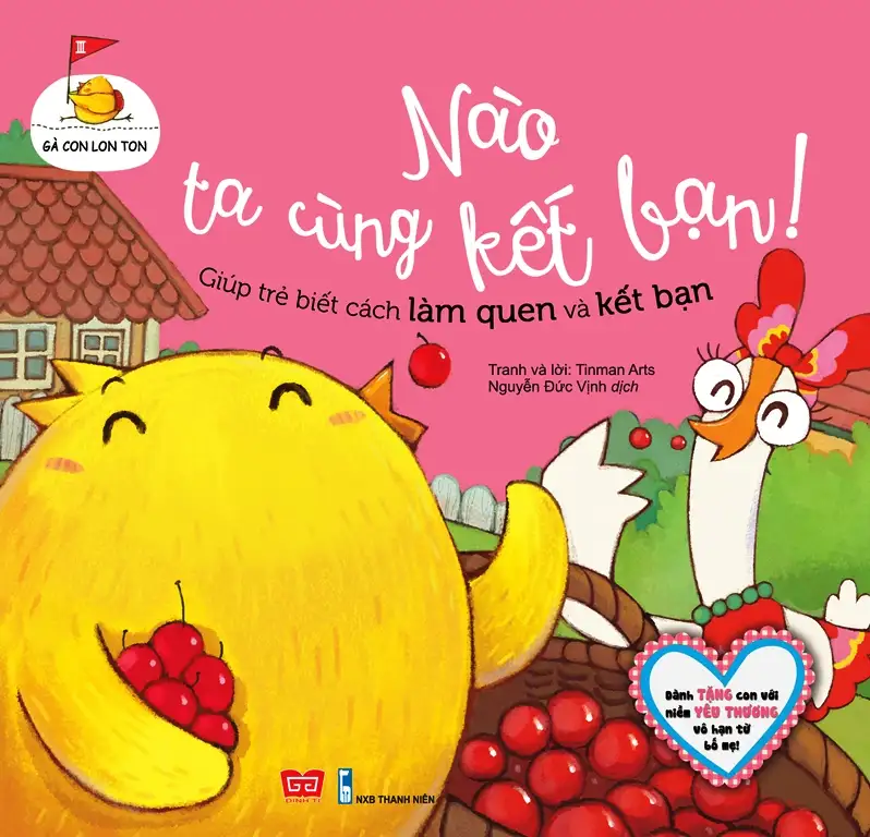 Gà Con Lon Ton - Nào Ta Cùng Kết Bạn - Giúp Trẻ Biết Cách Làm Quen Và Kết Bạn