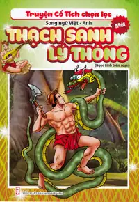 (Song ngữ Việt - Anh) Thạch Sanh Lý Thông - Truyện cổ tích chọn lọc