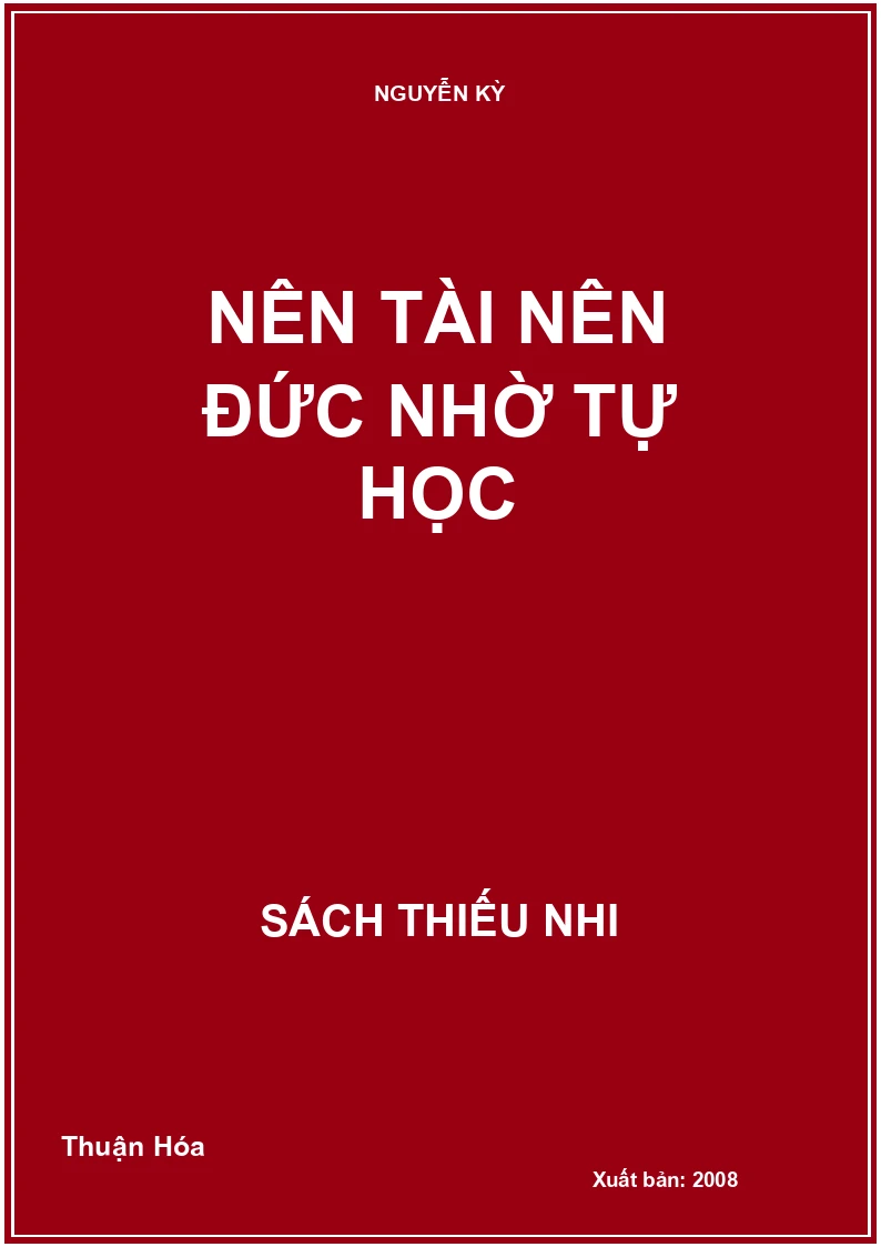 Nên tài nên đức nhờ tự học