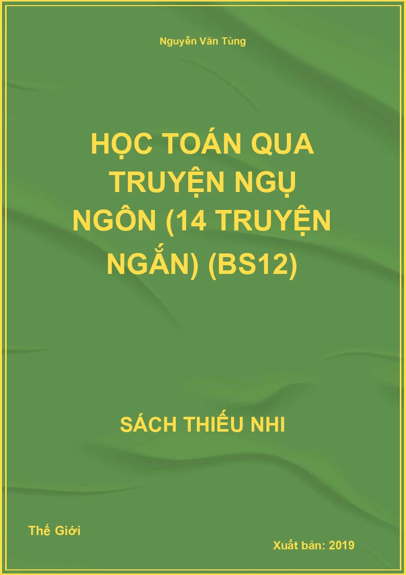 Học toán qua truyện ngụ ngôn (14 truyện ngắn) (BS12)