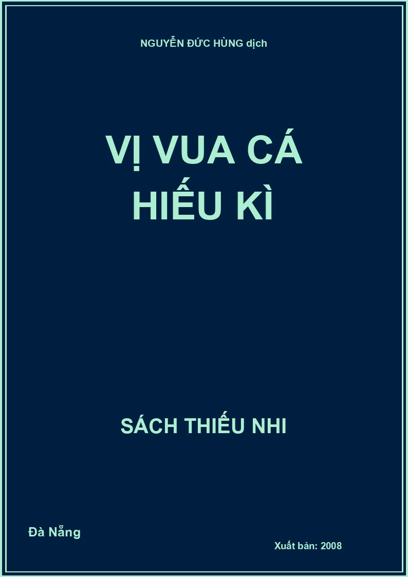 Vị vua cá hiếu kì